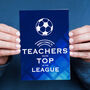 'Top Of The League' Card For Teacher, thumbnail 1 of 3