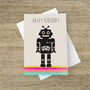'Happy Birthday' Robot Card, thumbnail 1 of 1