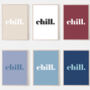 Chill Bold Typographic Word Art Print, thumbnail 6 of 7