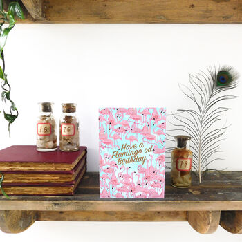 Have A Flamingo Od Birthday Card, 4 of 6