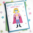 superhero girl personalised birthday card by superfumi ...