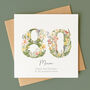 Personalised 80th Botanical Birthday Card, thumbnail 1 of 7