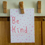 'Be Kind' Positivity Print, thumbnail 5 of 6