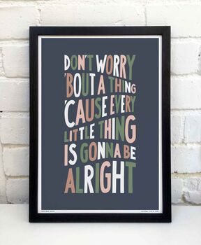 Don’t Worry About A Thing Print, 2 of 11