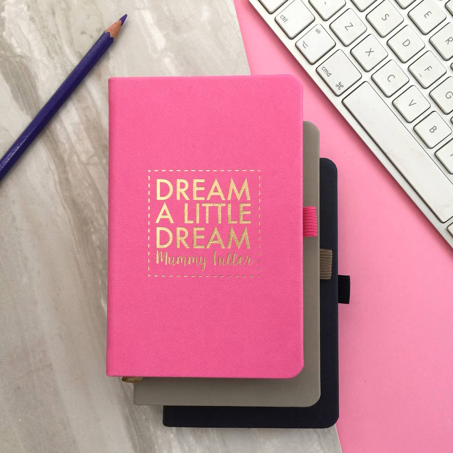 Personalised 'Dream A Little Dream' Notebook By Pickle Pie Gifts