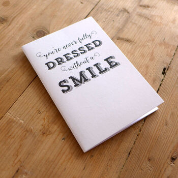 You're Never Fully Dressed Without A Smile A6 Notebook, 6 of 7