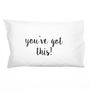 'You've Got This!' Pillow Case, thumbnail 5 of 7