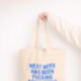 Next Week Has Been | Tote Bag, thumbnail 1 of 3