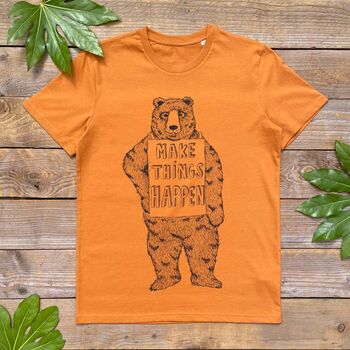 Make Things Happen T Shirt By Don't Feed the Bears | notonthehighstreet.com