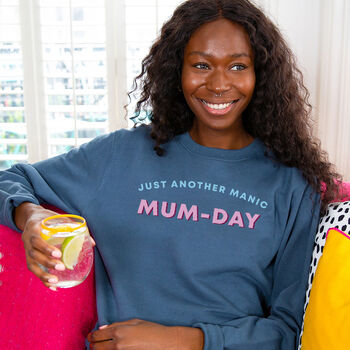 'Just Another Manic Mum Day' Sweatshirt Jumper, 2 of 10