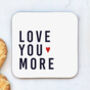 'Love You More' Red Greetings Card, thumbnail 3 of 3