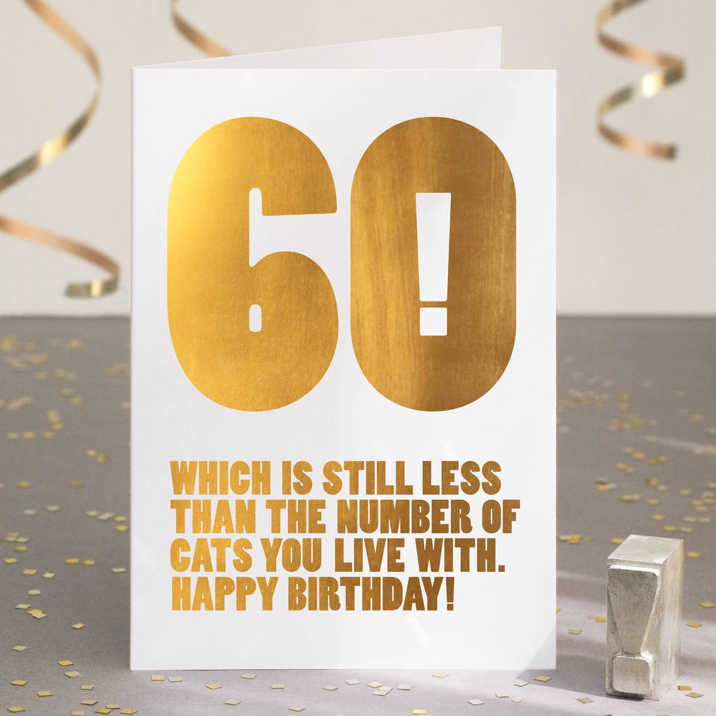 Funny 60th Birthday Card In Gold Foil By Wordplay Design Free Nude 