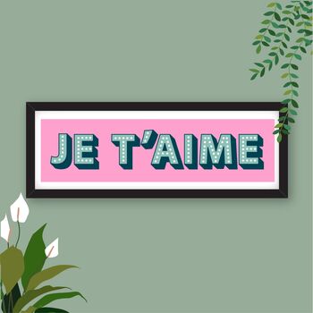 Framed Je T'aime Typography Print, 2 of 10