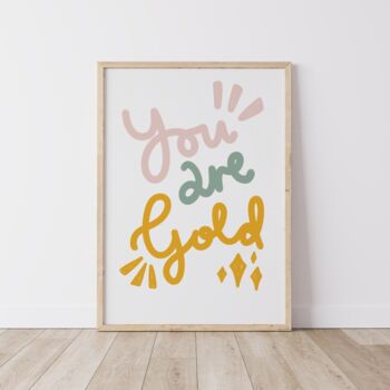 You Are Gold Inspirational Art Print, 4 of 7