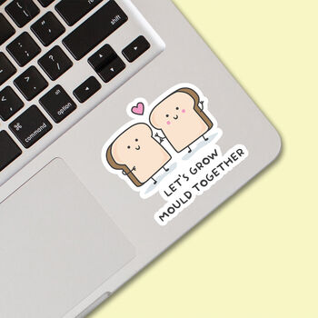 Pack Of Three | 'Let's Grow Mould Together' | Novelty Sticker, 2 of 3