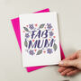Fab Mum Floral Mothers Day Card, thumbnail 3 of 3