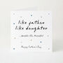 Personalised Father’s Day Card From Daughter Or Son, Funny Like Father Like Child Card, thumbnail 1 of 6