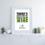 Personalised 'Always Time For White Wine' Print, thumbnail 2 of 5