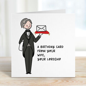 His Lordship Husband Birthday Card, 2 of 2