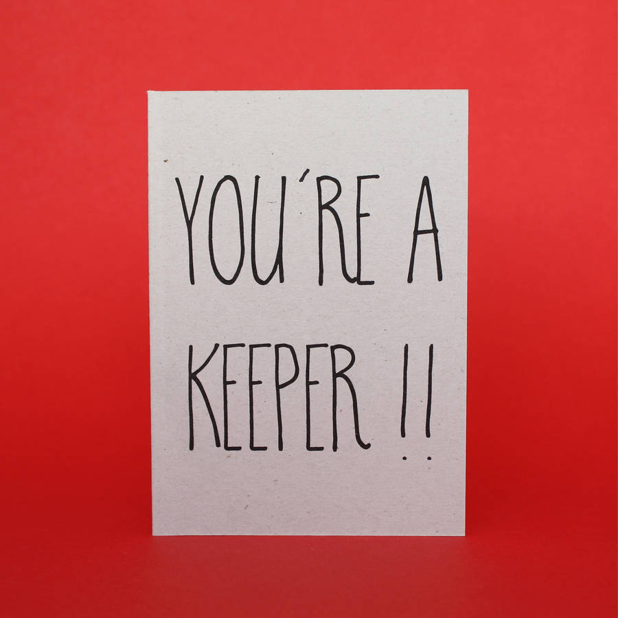 You're A Keeper Card By Adam Regester Design
