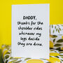 Personalised Funny “Shoulder Rides” Daddy/Mummy Card, thumbnail 2 of 7