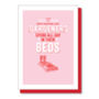 Gardeners Spend All Day In Their Beds, Valentine's Card, thumbnail 2 of 3