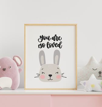 You Are So Loved Rabbit Nursery Print, 4 of 8