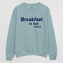 Breakfast In Bed Mood Women's Slogan Sweatshirt, thumbnail 3 of 3
