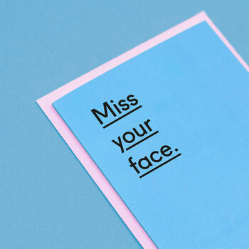 'Miss Your Face' Mother's Day Card, 3 of 4
