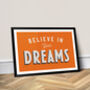 Believe In Your Dreams, Dream Poster Print, thumbnail 5 of 6