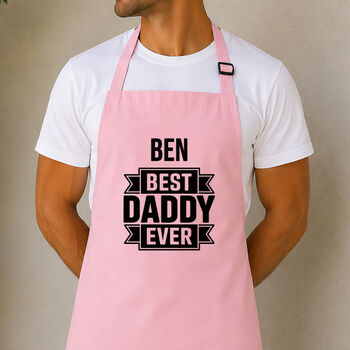 Personalised Best Daddy Ever Apron, 5 of 7