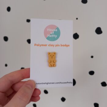 Small Teddy Bear Shaped Polymer Clay Pin Badge, 4 of 5