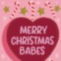 Merry Christmas Babes Christmas Card, thumbnail 2 of 3