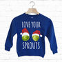 Love Your Sprouts Kids Christmas Sweatshirt, thumbnail 2 of 2