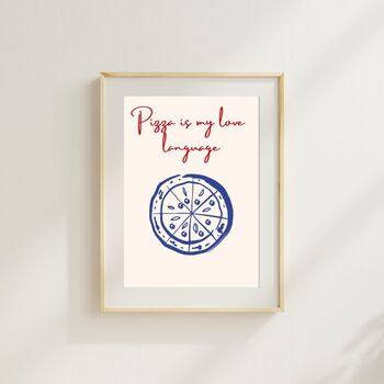 A4 Print, Pizza Is My Love Language, 3 of 5