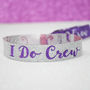 I Do Crew Hen Party Wristbands, thumbnail 1 of 7