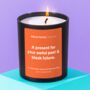 'A Present For Your Awful Past And Bleak Future' Candle, thumbnail 1 of 5