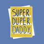 Super Duper Daddy Father's Day Card, thumbnail 3 of 4