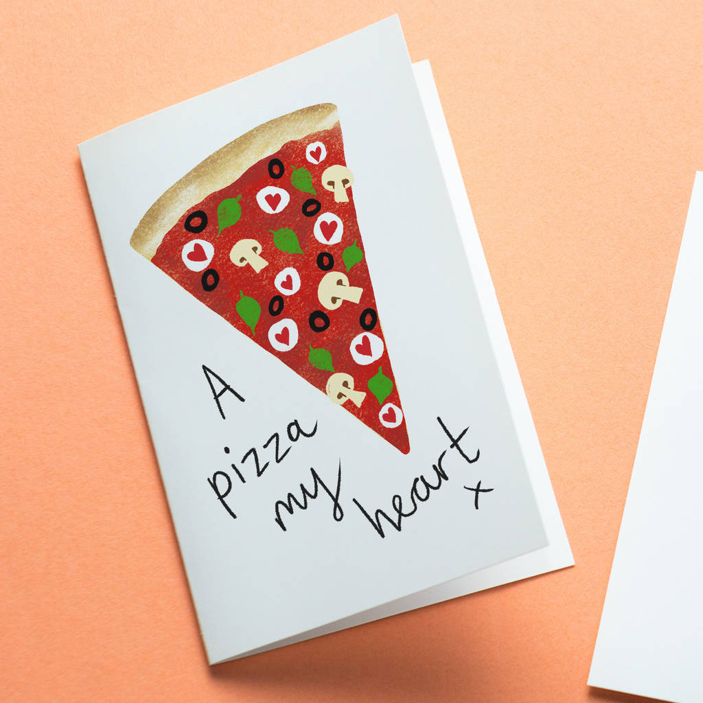 A Pizza My Heart Valentine Or Anniversary Card By So Close 