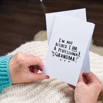 'I'm Not Retired, I'm A Professional Grandma' Card, 2 of 4