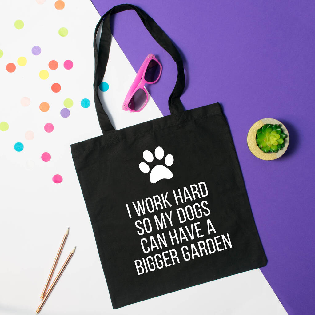 Work Hard For My Dog Tote Bag, 1 of 2