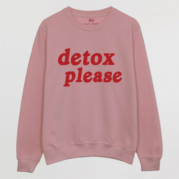 Detox Please Women's Slogan Sweatshirt, 3 of 3