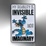 My Disability Is Invisible Not Imaginary Enamel Lapel Pin Badge, Mental Health, Chronic Illness Awareness, Friendship Gift, thumbnail 3 of 8