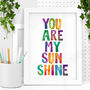 'You Are My Sunshine' Inspirational Watercolor Print, thumbnail 1 of 2