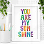 'You Are My Sunshine' Inspirational Watercolor Print, thumbnail 1 of 4