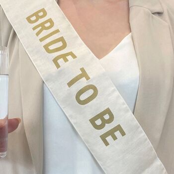Bride To Be Cotton White And Gold Sash, 2 of 4