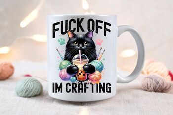 Funny Fuck Off I'm Crafting 11 Fl Oz Glossy Mug Cat, 3 of 3