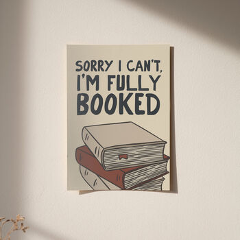 I'm Fully Booked Funny Book Print, 12 of 12