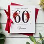 Personalised 60th Birthday Card. In Red With Flowers, thumbnail 1 of 6