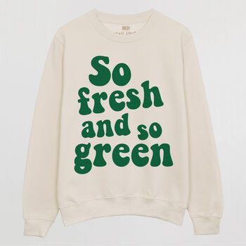 Fresh And Green Women's Slogan Sweatshirt, 3 of 3